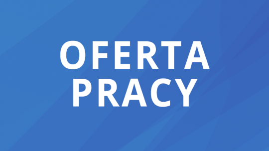 Grafika Nabór na stanowisko brygadzista - koordynator zadań zleconych